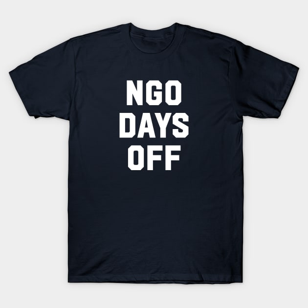 Ngo Days Off T-Shirt by Ngo Days Off